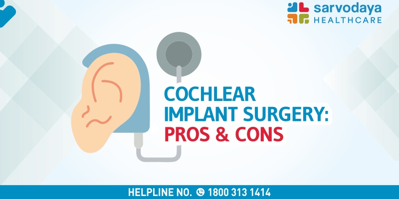 Cochlear Implant Surgery - Pros & Cons