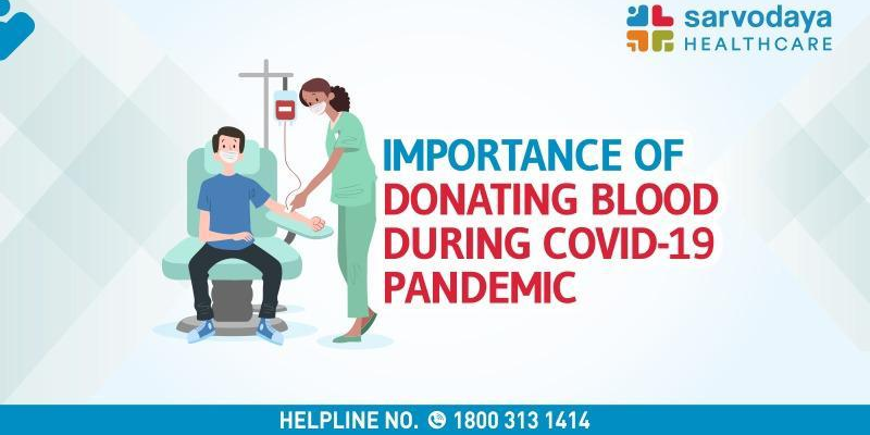 Importance of Donating Blood during the COVID-19 pandemic