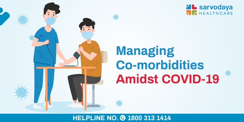 Managing Co-morbidities Amidst COVID-19