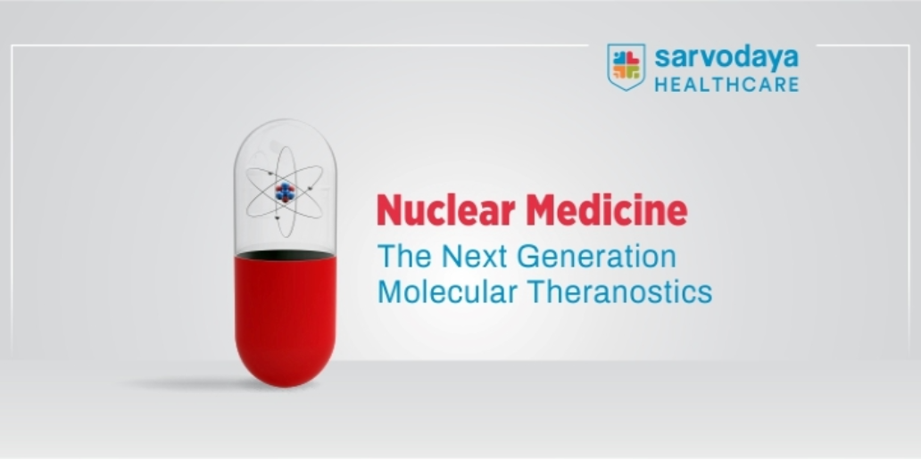 Nuclear Medicine, the Next Generation Molecular Theranostics