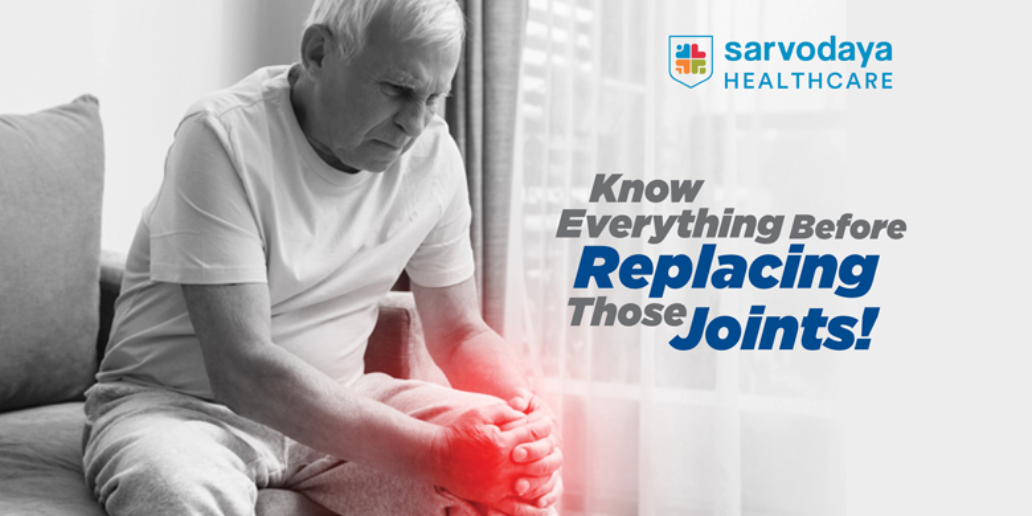 Is Joint Replacement A Major Surgery? Know Everything Before Replacing Those Joints!