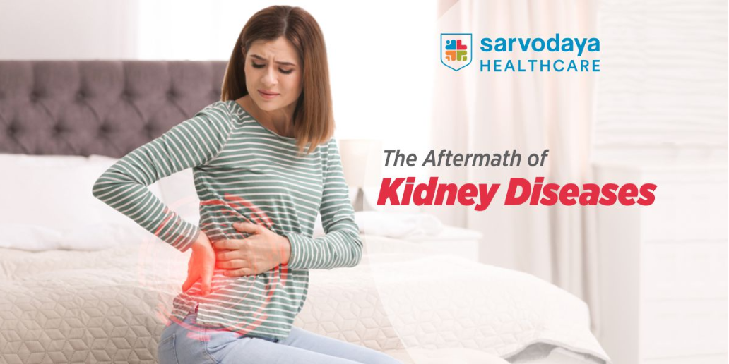 The After math of Kidney Diseases Health Problems You May Face