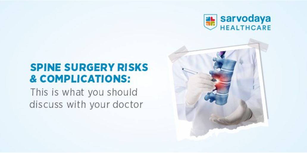 Spine Surgery Risks and Complications: This is What You Should Discuss with Your Doctor